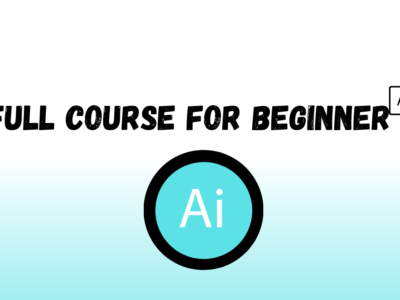 Full course for Beginner (Adobe Illustrator)Copy